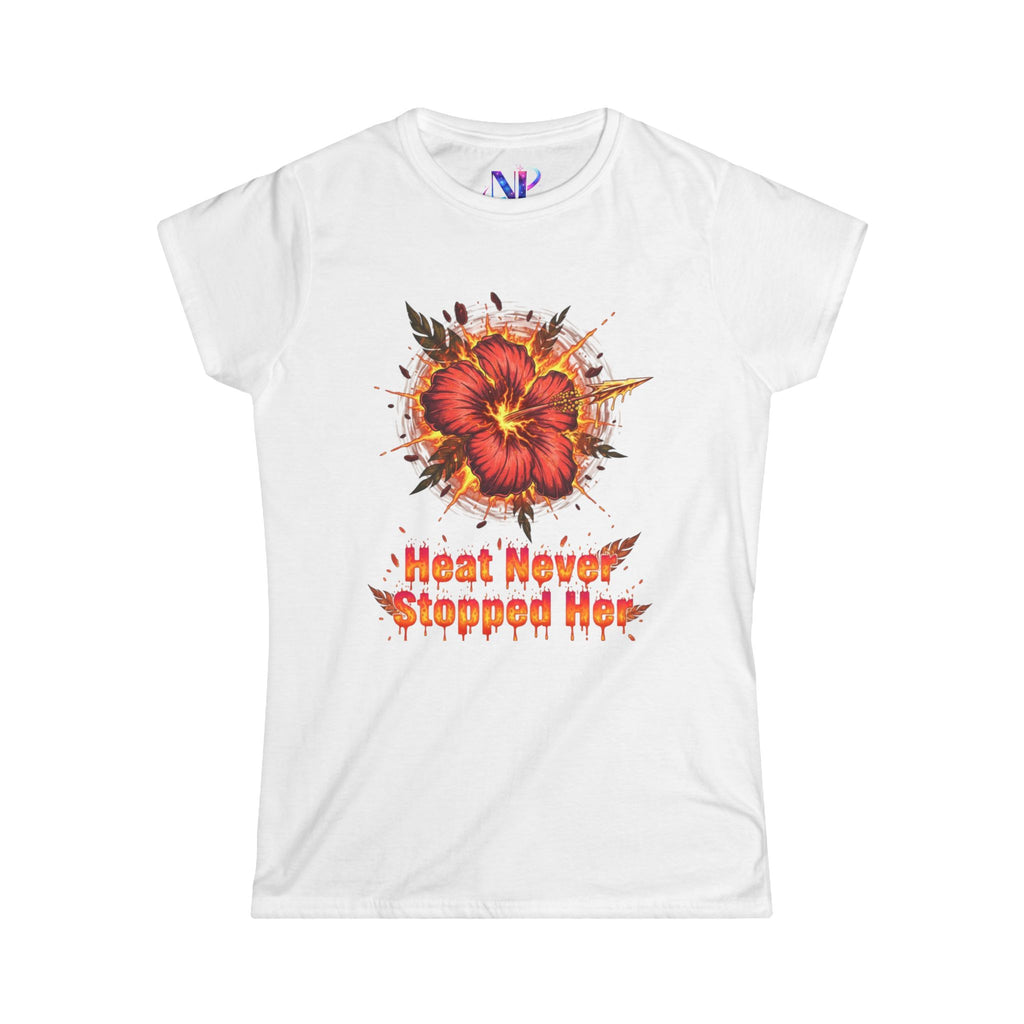 Women's Tee — 'Heat Never Stopped Her' Floral Fire Graphic