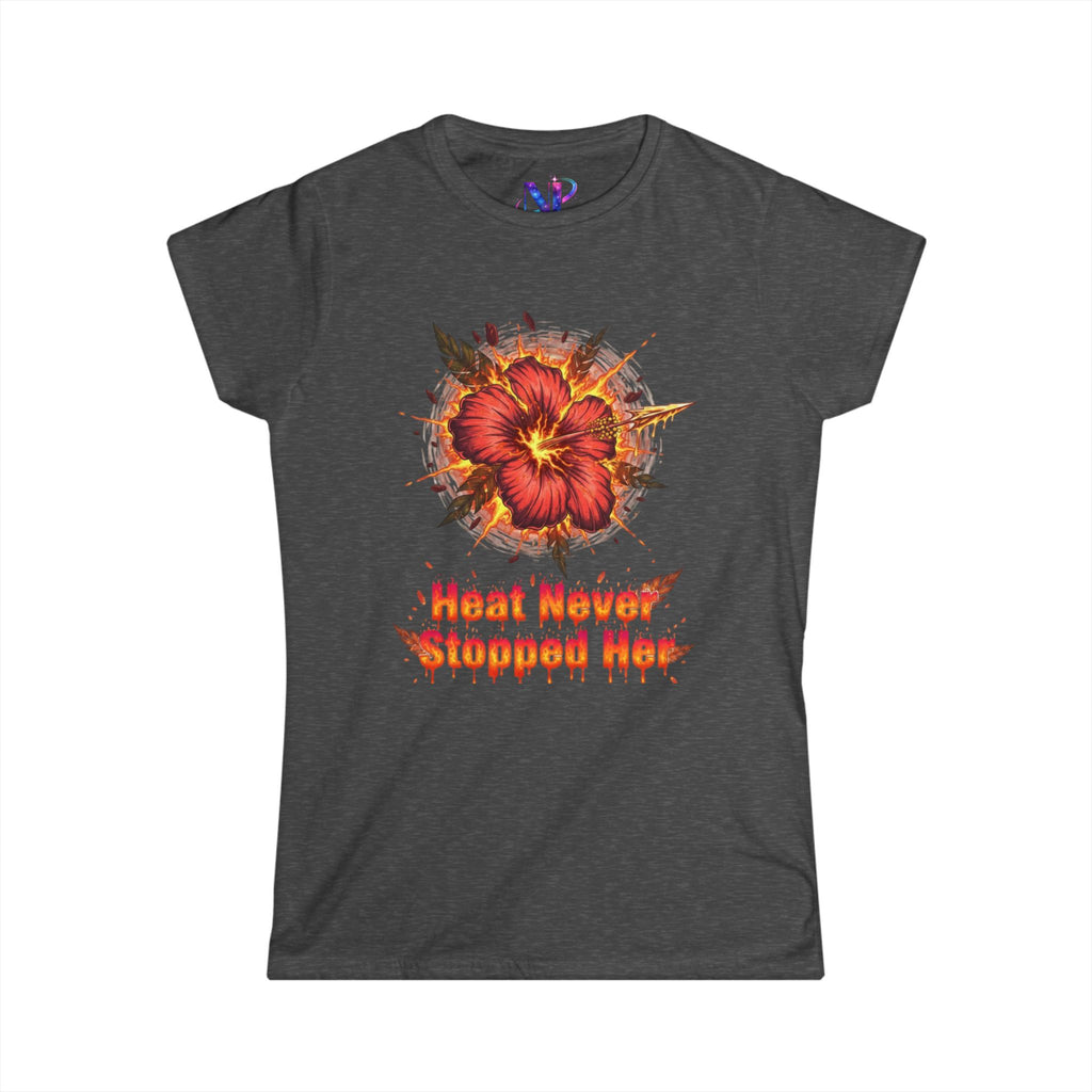 Women's Tee — 'Heat Never Stopped Her' Floral Fire Graphic