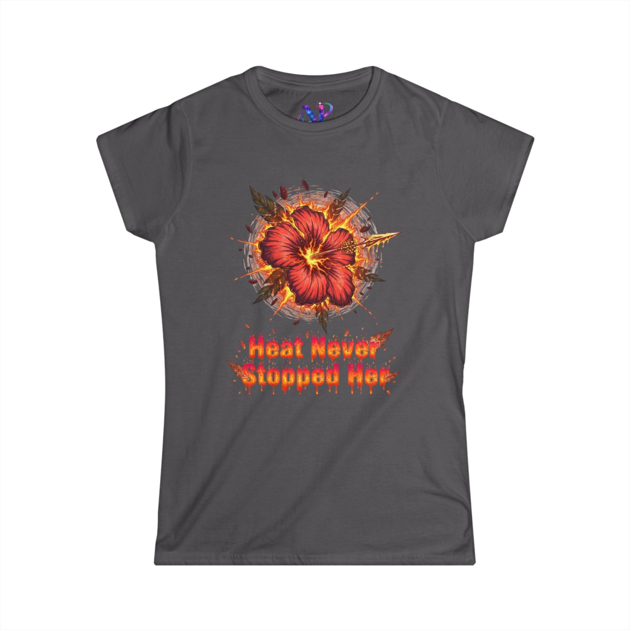 Women's Tee — 'Heat Never Stopped Her' Floral Fire Graphic