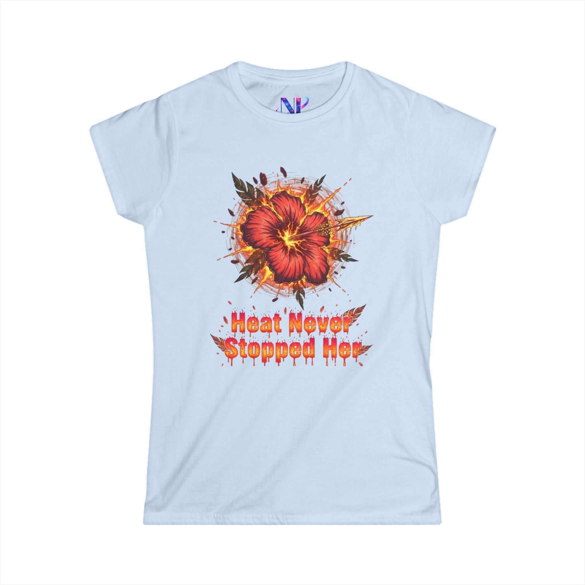 Women's Tee — 'Heat Never Stopped Her' Floral Fire Graphic
